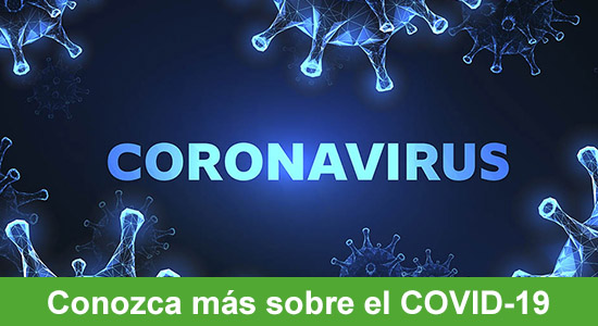 Conozca más sobre el COVID-19